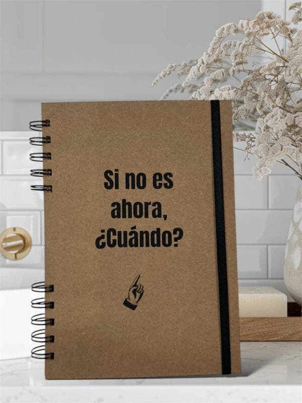 Cuaderno Kraft Si no es ahora, ¿Cuándo?